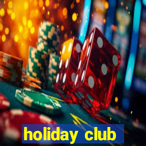 holiday club